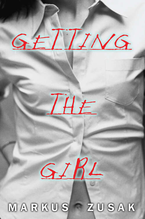 Book cover of Getting the Girl (The Wolfe Brothers Trilogy #3)