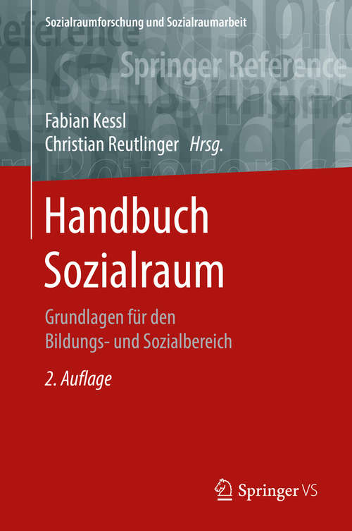 Book cover of Handbuch Sozialraum: Grundlagen für den Bildungs- und Sozialbereich (2. Aufl. 2019) (Sozialraumforschung und Sozialraumarbeit #14)
