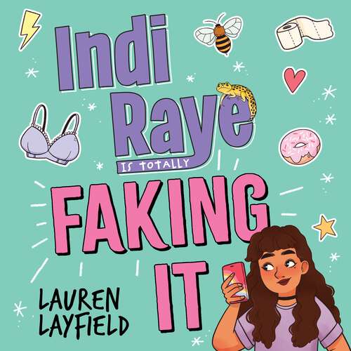 Book cover of Indi Raye is Totally Faking It (Indi Raye is Totally #1)