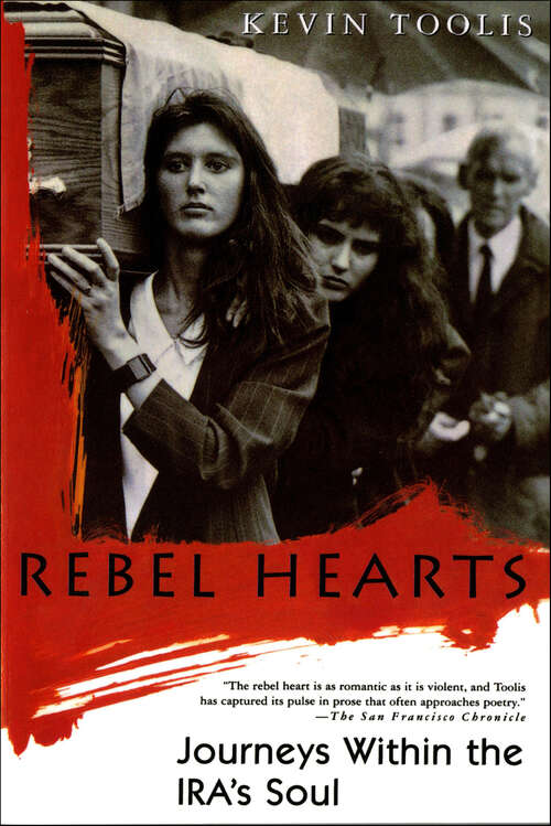 Book cover of Rebel Hearts: Journeys Within the IRA's Soul (3)