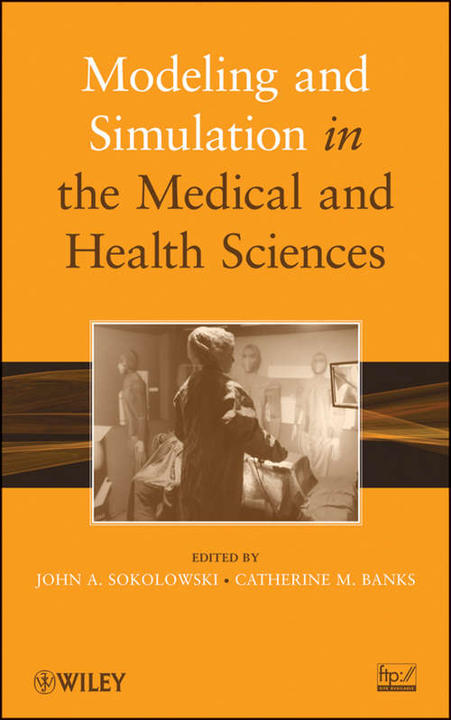 Book cover of Modeling and Simulation in the Medical and Health Sciences