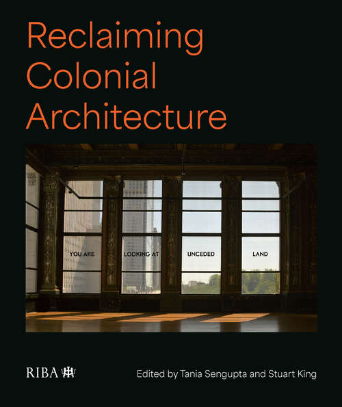 Book cover of Reclaiming Colonial Architecture (1)