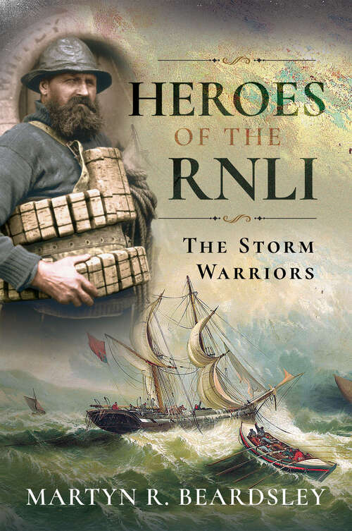 Book cover of Heroes of the RNLI: The Storm Warriors