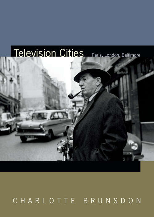 Book cover of Television Cities: Paris, London, Baltimore