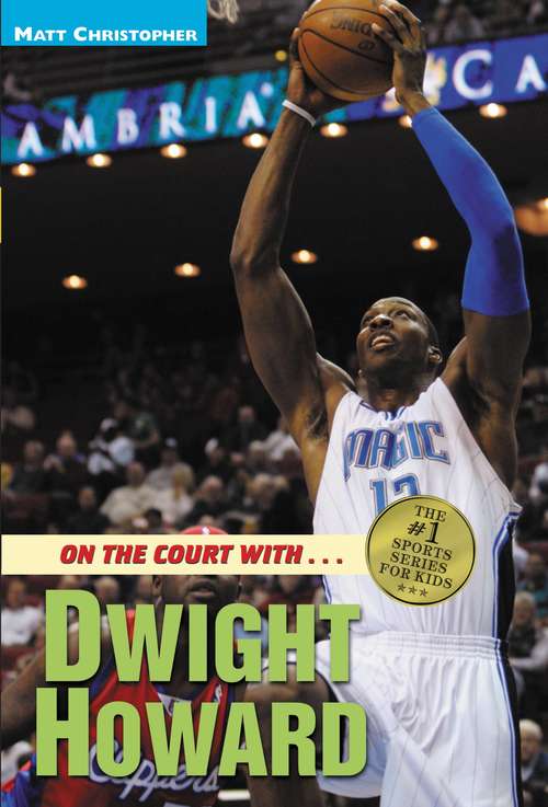 Book cover of On the Court with... Dwight Howard