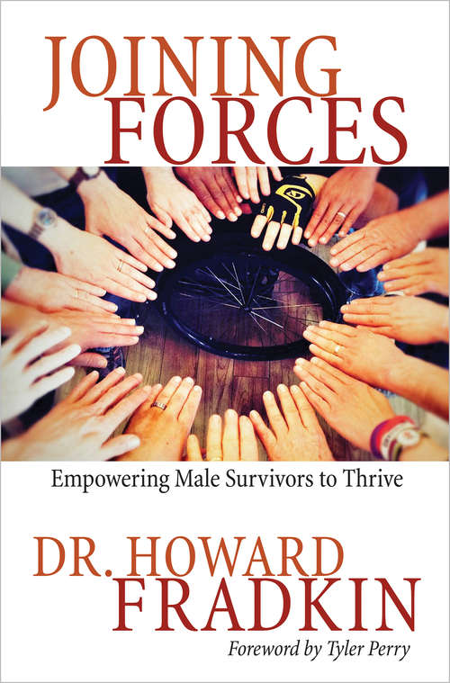 Book cover of Joining Forces: Empowering Male Survivors To Thrive