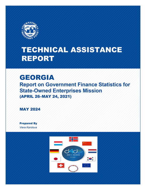 Book cover of Georgia: Technical Assistance Report-report On Government Finance Statistics For State-owned Enterprises Mission (april 26-may 24, 2021) (Technical Assistance Reports)