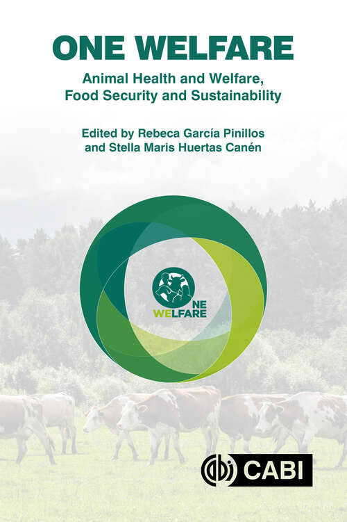 Book cover of One Welfare Animal Health and Welfare, Food Security and Sustainability (One Welfare)