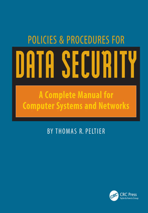 Book cover of Policies & Procedures for Data Security: A Complete Manual for Computer Systems and Networks