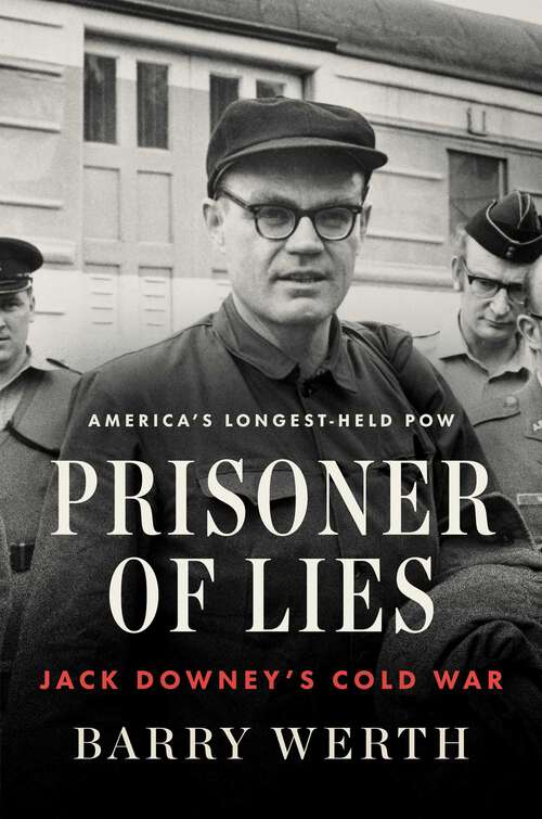 Book cover of Prisoner of Lies: Jack Downey's Cold War