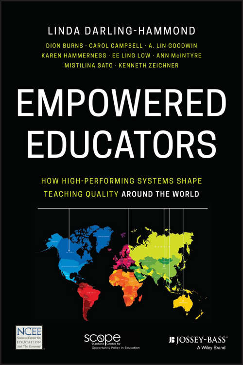 Book cover of Empowered Educators: How High-Performing Systems Shape Teaching Quality Around the World