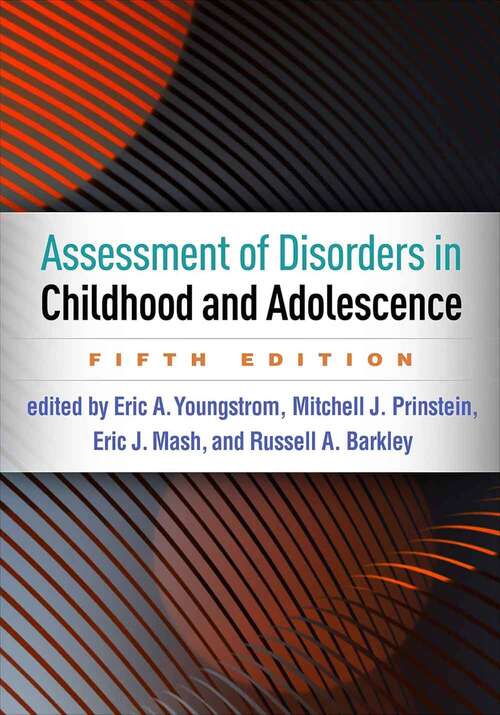 Book cover of Assessment of Disorders in Childhood and Adolescence (Fifth Edition)