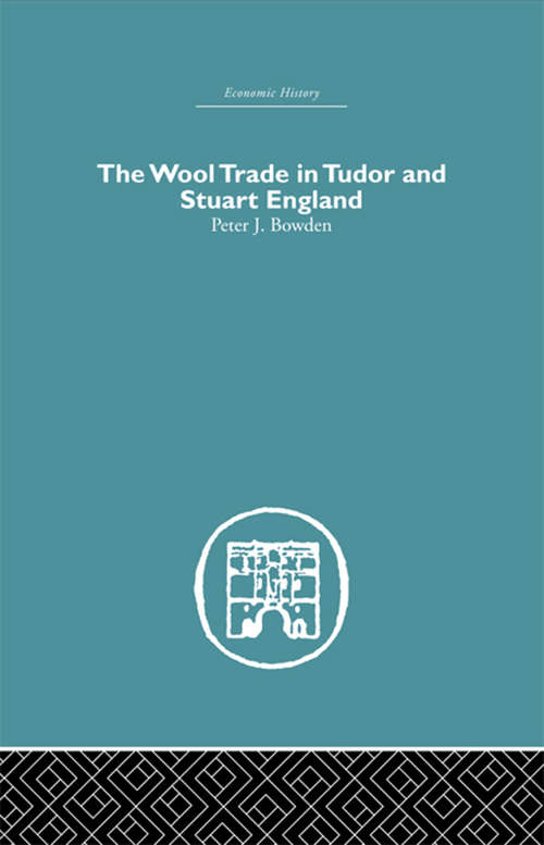 Book cover of Wool Trade in Tudor and Stuart England