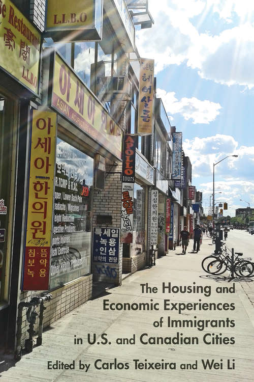 Book cover of The Housing and Economic Experiences of Immigrants in U.S. and Canadian Cities