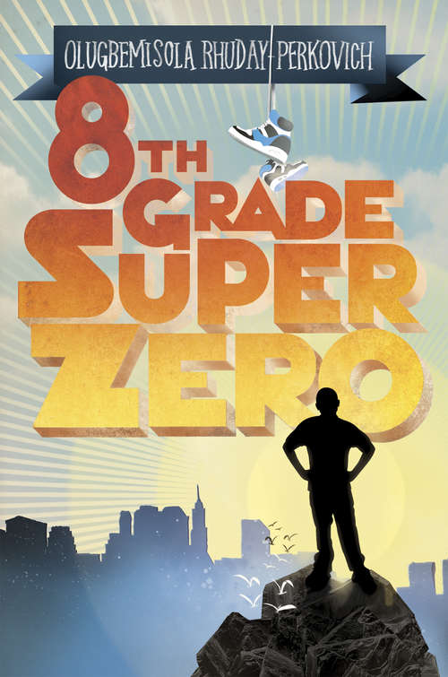 Book cover of Eighth-Grade Superzero