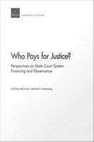 Book cover of Who Pays for Justice?: Perspectives on State Court System Financing and Governance