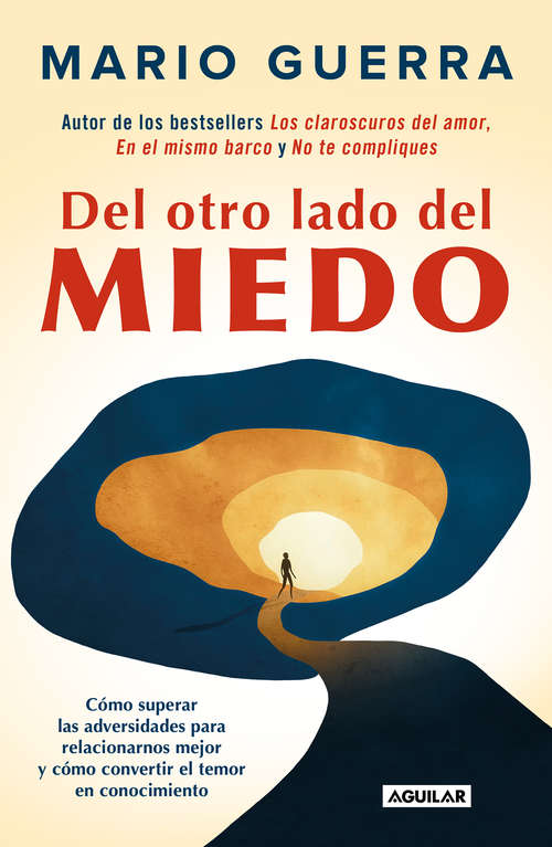 Book cover of Del otro lado del miedo: Cómo superar las adversidades para relacionarnos mejor