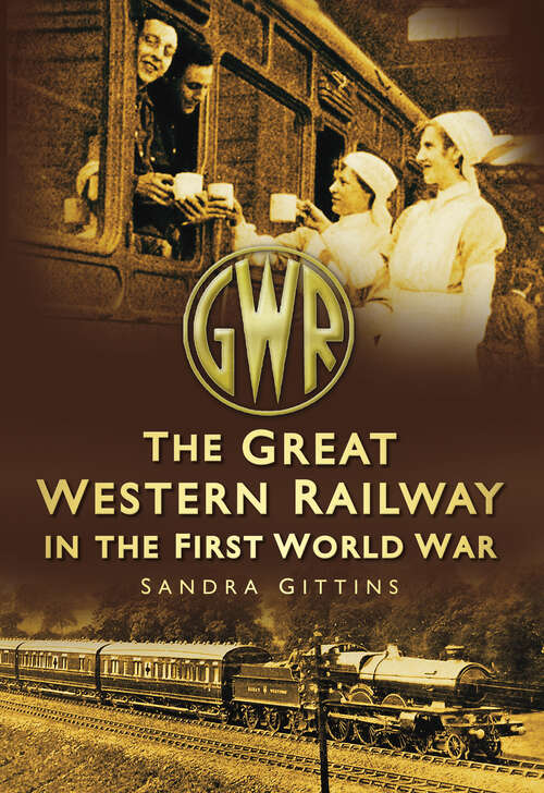 Book cover of The Great Western Railway in the First World War