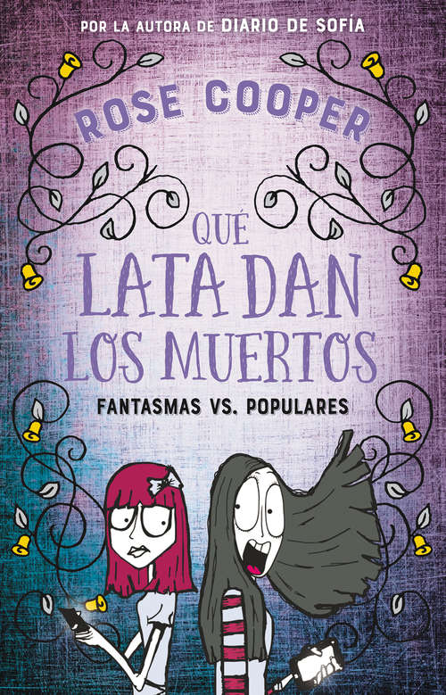 Book cover of Qué lata dan los muertos: Fantasmas vs. Populares