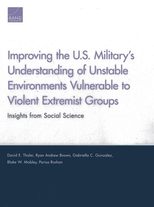 Book cover of Improving the U.S. Military's Understanding of Unstable Environments Vulnerable to Violent Extremist Groups: Insights from Social Science