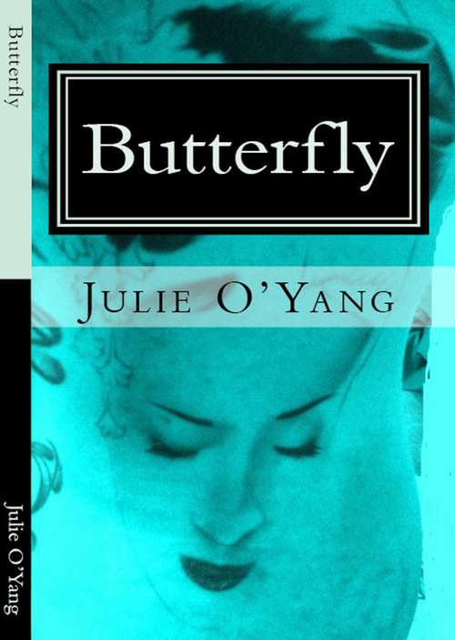 Book cover of Butterfly - un romanzo di Julie O'Yang