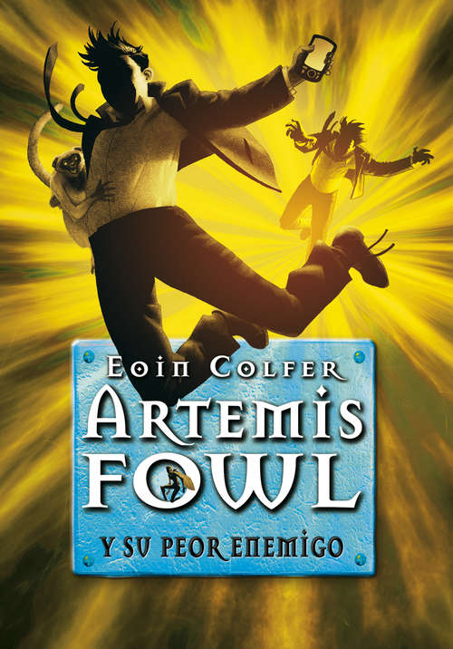 Book cover of Artemis Fowl y su peor enemigo (Artemis Fowl: Volumen 6)