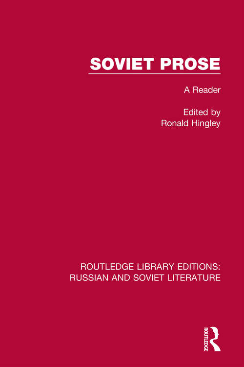 Book cover of Soviet Prose: A Reader (Routledge Library Editions: Russian and Soviet Literature #16)