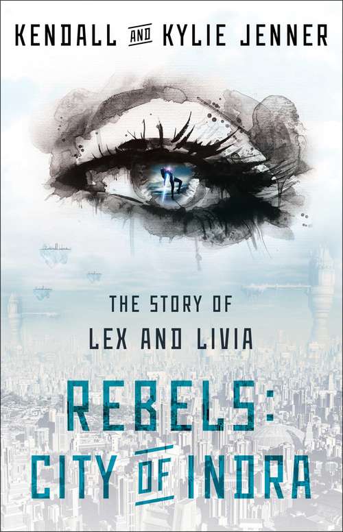 Book cover of Rebels: The Story of Lex and Livia (The Story of Lex and Livia #1)