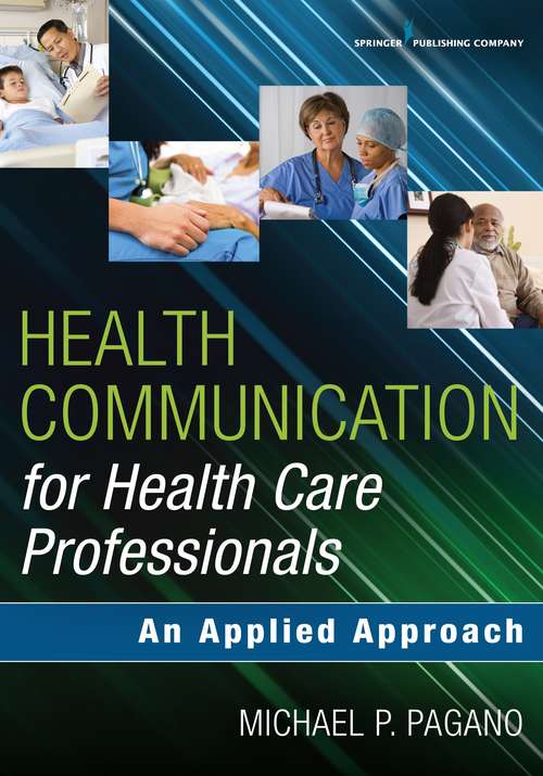 Book cover of Health Communication for Health Care Professionals: An Applied Approach