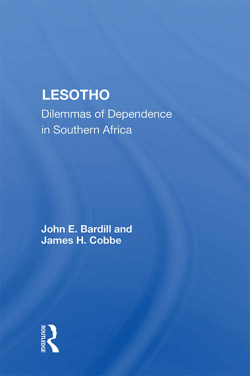 Book cover of Lesotho: Dilemmas Of Dependence In Southern Africa