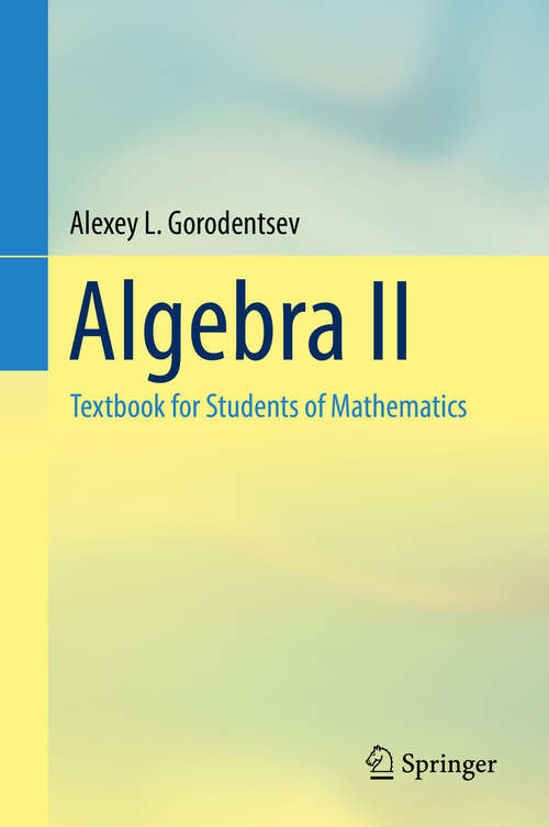 Book cover of Algebra II: Textbook for Students of Mathematics (1st ed. 2017)