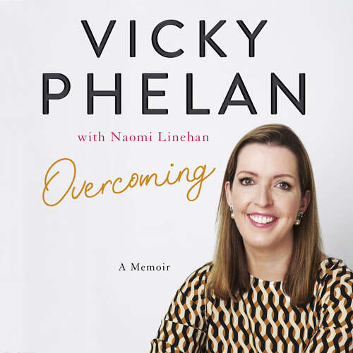 Book cover of Overcoming: The powerful, compelling, award-winning memoir