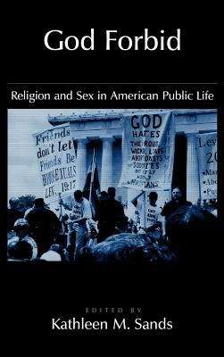Book cover of God Forbid: Religion and Sex in American Public Life