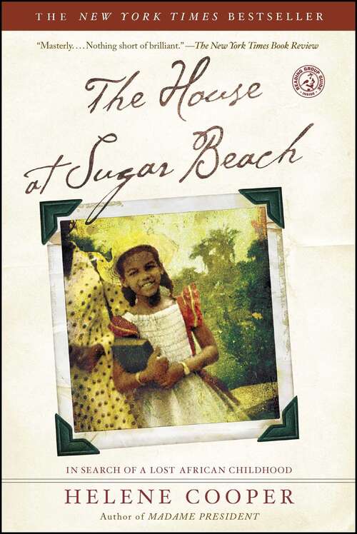 Book cover of The House at Sugar Beach: In Search of a Lost African Childhood