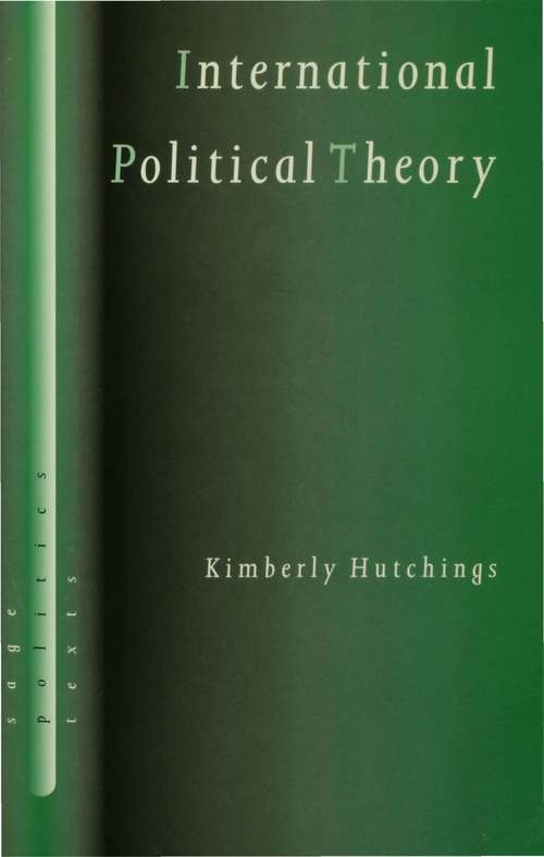 Book cover of International Political Theory: Rethinking Ethics in a Global Era (SAGE Politics Texts series #5)