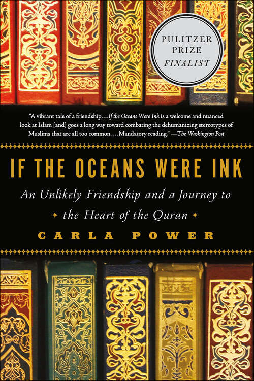 Book cover of If the Oceans Were Ink: An Unlikely Friendship and a Journey to the Heart of the Quran