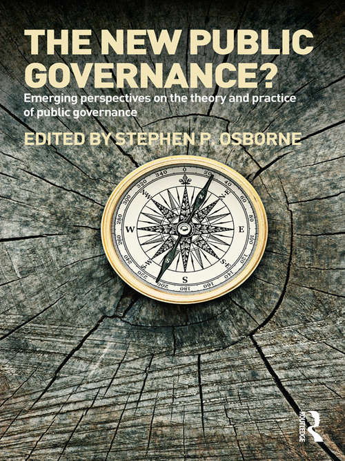 Book cover of The New Public Governance?: Emerging Perspectives on the Theory and Practice of Public Governance