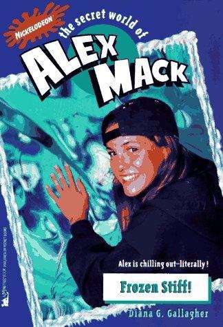 Book cover of Frozen Stiff! (The Secret World Of Alex Mack #12)