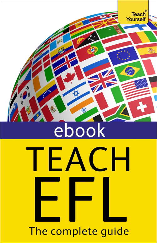 Book cover of Teach EFL: Teach Yourself (Teach Yourself Ser.)