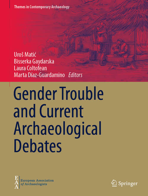 Book cover of Gender Trouble and Current Archaeological Debates (Themes in Contemporary Archaeology)