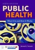 Book cover of Public Health: What It Is and How It Works