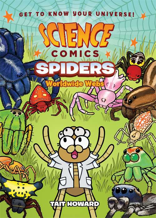 Book cover of Science Comics: Worldwide Webs (Science Comics)