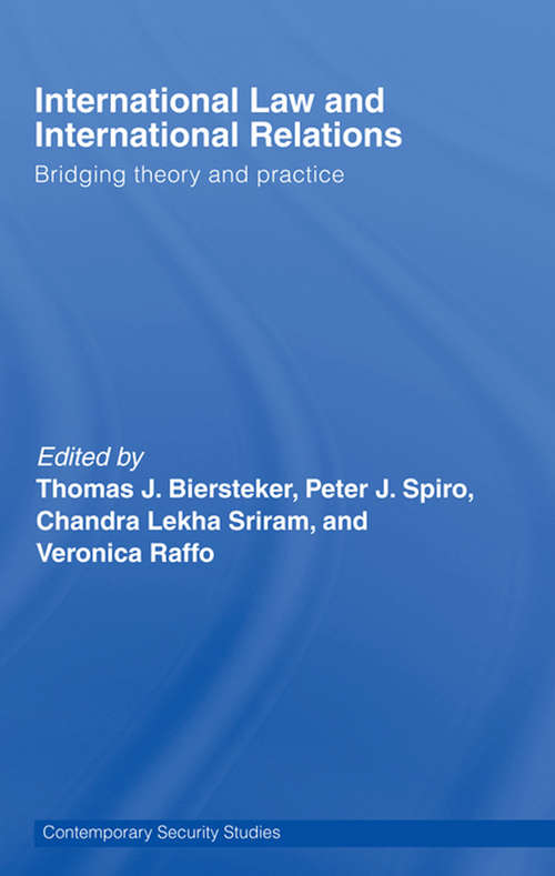 Book cover of International Law and International Relations: Bridging Theory and Practice (Contemporary Security Studies #90)