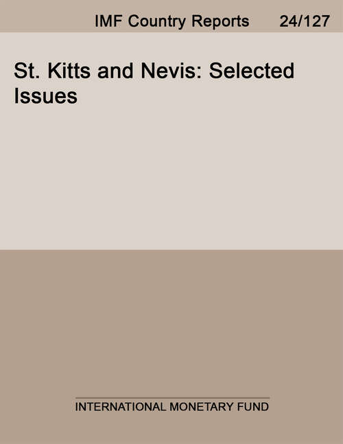 Book cover of St. Kitts and Nevis: Selected Issues (Imf Staff Country Reports)