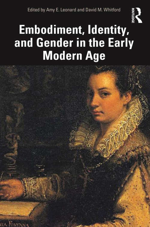 Book cover of Embodiment, Identity, and Gender in the Early Modern Age