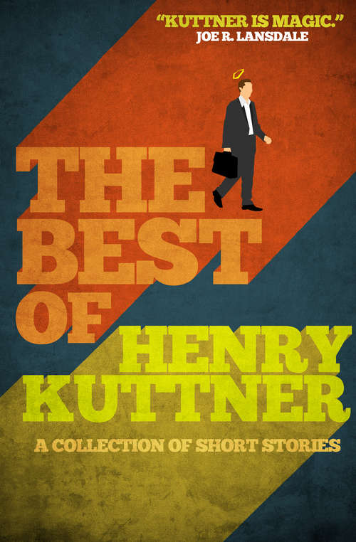 Book cover of The Best of Henry Kuttner: A Collection of Short Stories