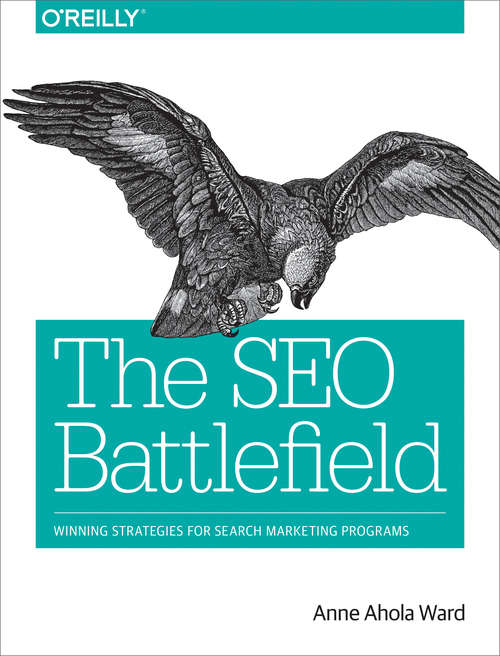 Book cover of The SEO Battlefield: Winning Strategies for Search Marketing Programs