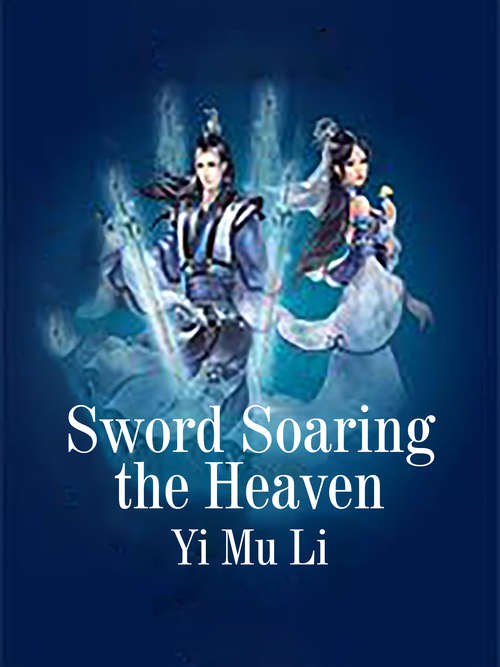 Book cover of Sword Soaring the Heaven: Volume 5 (Volume 5 #5)