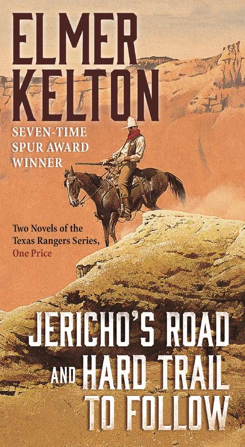 Book cover of Jericho's Road and Hard Trail to Follow: Two Novels ( Texas Rangers Series: 6 and 7)