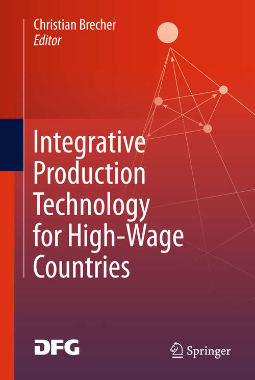 Book cover of Integrative Production Technology for High-Wage Countries